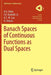 Banach Spaces of Continuous Functions as Dual Spaces by H. G. Dales