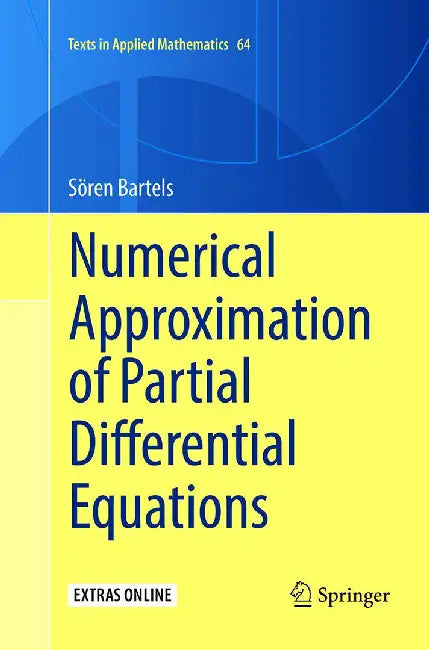 Numerical Approximation Of Partial Differential Equations by Bartels, Soren