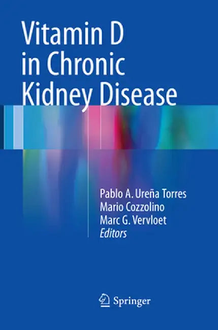 Vitamin D in Chronic Kidney Disease by Pablo A. Ureña Torres