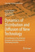 Dynamics of Distribution and Diffusion of New Technology: A Contribution to the Historical, Economic and Social Route of a Developing Economy by Claude Diebolt