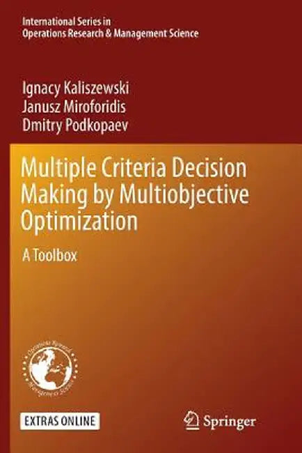 Multiple Criteria Decision Making by Multiobjective Optimization: A Toolbox by Ignacy Kaliszewski