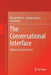 The Conversational Interface: Talking to Smart Devices by Michael McTear