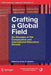 Crafting a Global Field: Six Decades of the Comparative and International Education Society by Erwin H. Epstein