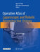 Operative Atlas of Laparoscopic and Robotic Reconstructive Urology: Second Edition by Vipul R. Patel