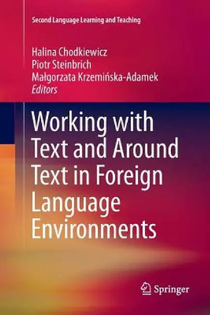 Working with Text and Around Text in Foreign Language Environments by Halina Chodkiewicz