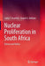 Nuclear Proliferation in South Africa: History and Politics by Lucky E. Asuelime