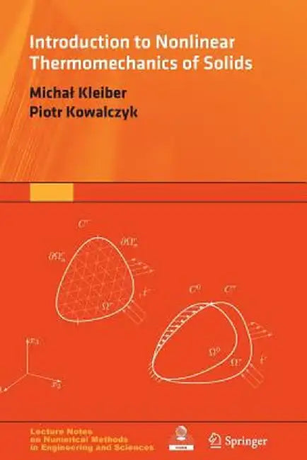 Introduction to Nonlinear Thermomechanics of Solids by Michal Kleiber