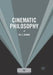 Cinematic Philosophy by Shamir, Tal S.