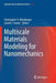 Multiscale Materials Modeling for Nanomechanics by Christopher R. Weinberger