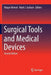 Surgical Tools and Medical Devices by Waqar Ahmed