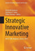 Strategic Innovative Marketing: 4th IC-Sim, Mykonos, Greece 2015 by Androniki Kavoura