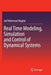 Real Time Modeling, Simulation and Control of Dynamical Systems by Asif Mahmood Mughal