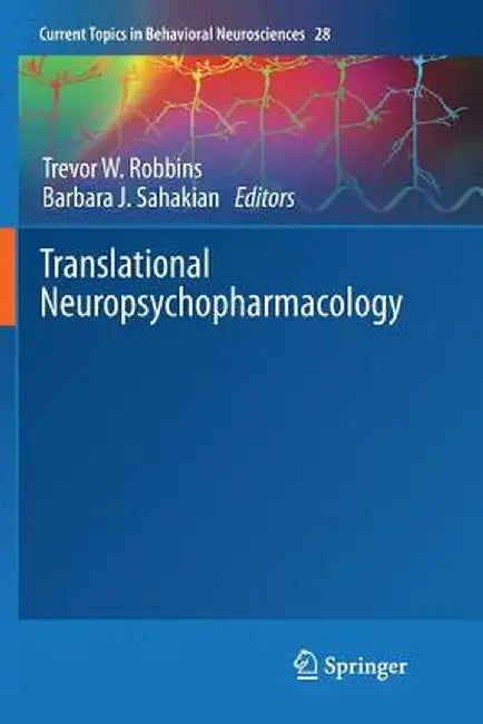 Translational Neuropsychopharmacology by Trevor W. Robbins