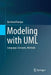 Modeling with UML: Language, Concepts, Methods by Bernhard Rumpe