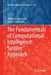 The Fundamentals of Computational Intelligence: System Approach by Mikhail Z. Zgurovsky