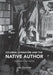 Colonial Literature and the Native Author: Indigeneity and Empire by Jane Stafford