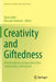 Creativity and Giftedness: Interdisciplinary Perspectives from Mathematics and Beyond by Roza Leikin