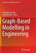 Graph-Based Modelling in Engineering by Stanislaw Zawiślak