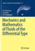 Mechanics and Mathematics of Fluids of the Differential Type by Cioranescu