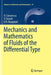 Mechanics and Mathematics of Fluids of the Differential Type by Cioranescu