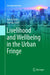 Livelihood and Wellbeing in the Urban Fringe by Nasrin Banu