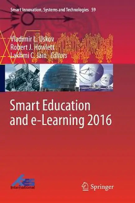 Smart Education and E-Learning 2016 by Vladimir L. Uskov