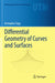 Differential Geometry of Curves and Surfaces by Kristopher Tapp