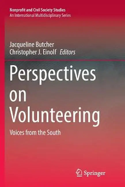 Perspectives on Volunteering: Voices from the South by Jacqueline Butcher