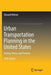 Urban Transportation Planning in the United States: History, Policy, and Practice by Edward Weiner