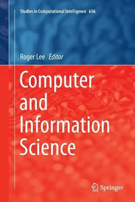 Computer and Information Science by Roger Lee