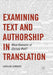 Examining Text and Authorship in Translation: What Remains of Christa Wolf? by Caroline Summers