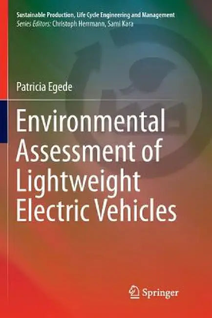 Environmental Assessment of Lightweight Electric Vehicles by Patricia Egede