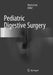 Pediatric Digestive Surgery by Mario Lima