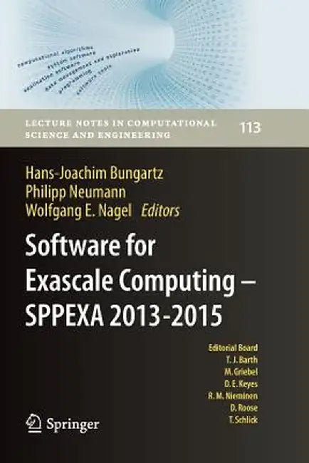 Software for Exascale Computing - Sppexa 2013-2015 by Hans-Joachim Bungartz
