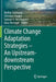 Climate Change Adaptation Strategies - An Upstream-Downstream Perspective by Nadine Salzmann
