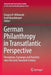 German Philanthropy in Transatlantic Perspective: Perceptions, Exchanges and Transfers Since the Early Twentieth Century by Gregory R. Witkowski