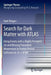 Search for Dark Matter with Atlas: Using Events with a Highly Energetic Jet and Missing Transverse Momentum in Proton-Proton Collisions at √s = by Ruth Pöttgen
