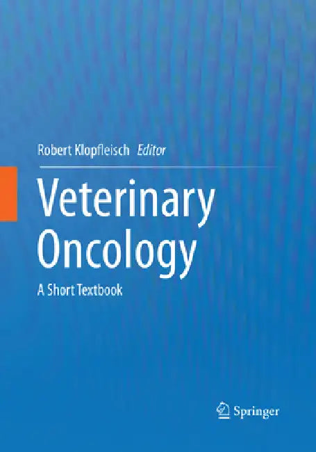 Veterinary Oncology: A Short Textbook by Robert Klopfleisch