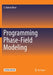 Programming Phase-Field Modeling by S. Bulent Biner