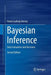 Bayesian Inference: Data Evaluation and Decisions by Hanns Ludwig Harney