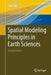 Spatial Modeling Principles in Earth Sciences by Zekai Sen