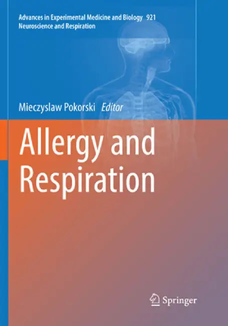 Allergy and Respiration by Mieczyslaw Pokorski