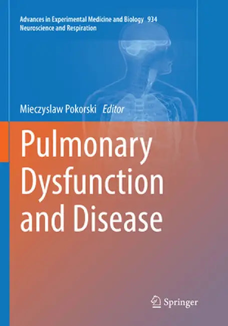 Pulmonary Dysfunction and Disease by Mieczyslaw Pokorski