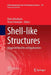 Shell-Like Structures: Advanced Theories and Applications by Holm Altenbach