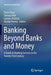 Banking Beyond Banks and Money: A Guide to Banking Services in the Twenty-First Century by Paolo Tasca