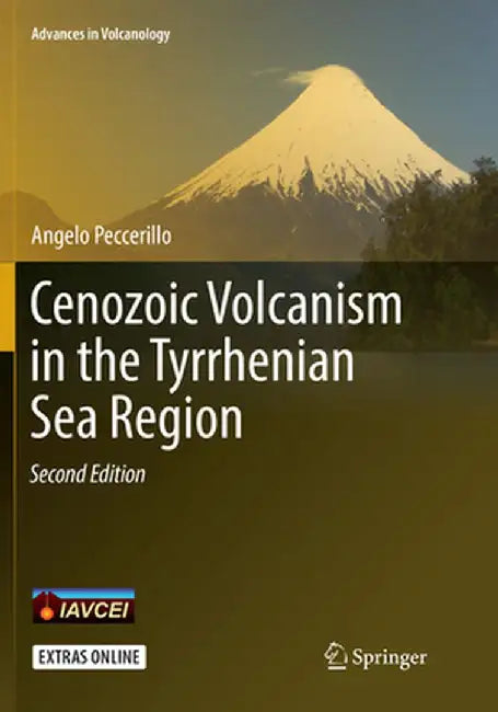 Cenozoic Volcanism in the Tyrrhenian Sea Region by Angelo Peccerillo