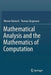 Mathematical Analysis and the Mathematics of Computation by Werner Römisch