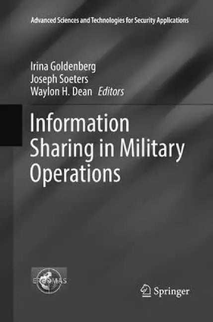 Information Sharing in Military Operations by Irina Goldenberg
