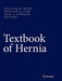 Textbook of Hernia by William W. Hope