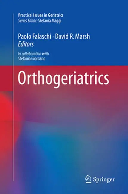 Orthogeriatrics by Paolo Falaschi